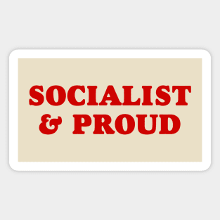 Socialist and Proud Magnet